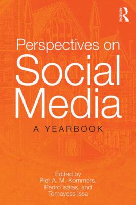 Perspectives on Social Media : A Yearbook