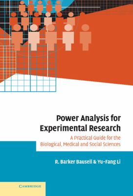 Power Analysis for Experimental Research : A Practical Guide for the Biological, Medical and Social Sciences
