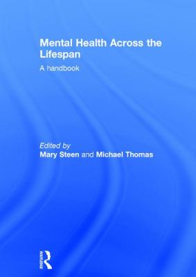 Mental Health Across the Lifespan : A Handbook