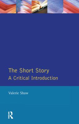 The Short Story : A Critical Introduction