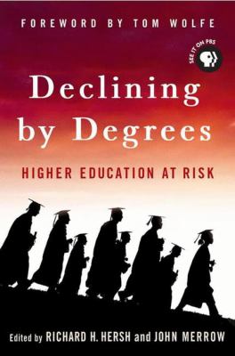 Declining by Degrees : Higher Education at Risk