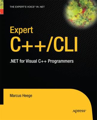 Expert Visual C++/CLI : . NET for Visual C++ Programmers