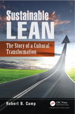 Sustainable Lean : The Story of a Cultural Transformation