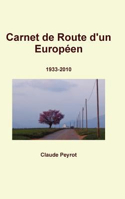Carnet de Route d'un Européen 1933-2010