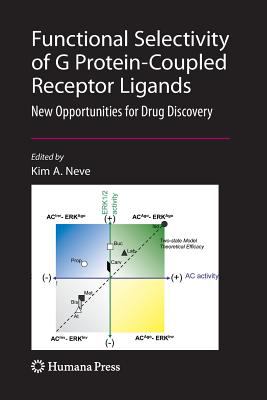 Functional Selectivity of G Protein-Coupled Receptor Ligands : New Opportunities for Drug Discovery
