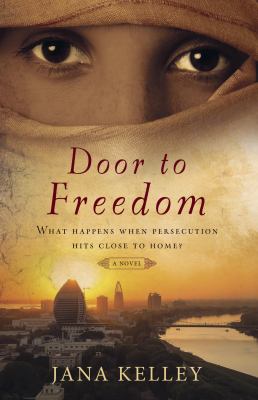 Door to Freedom : A Contemporary Novel