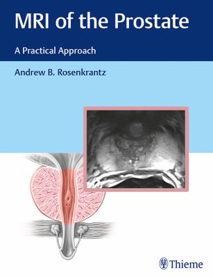 MRI of the Prostate : A Practical Approach