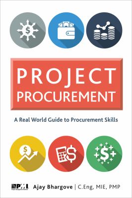 Project Procurement : A Real-World Guide for Procurement Skills