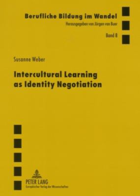 Intercultural Learning As Identity Negotiation