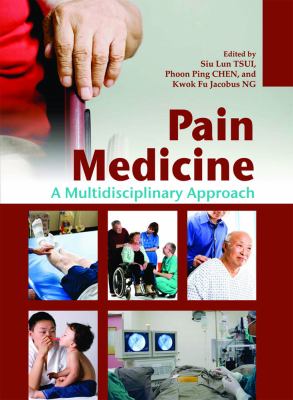 Pain Medicine : A Multidisciplinary Approach