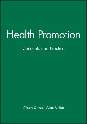 Health Promotion : Concepts and Practice