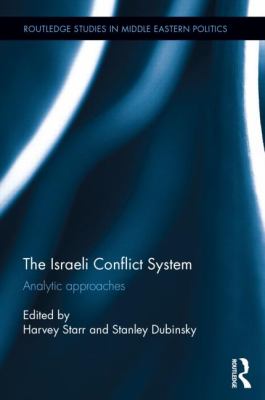 The Israeli Conflict System : Analytic Approaches