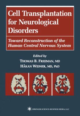Cell Transplantation for Neurological Disorders : Toward Reconstruction of the Human Central Nervous System