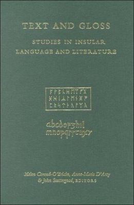 Text and Gloss : Studies in Insular Language and Literature