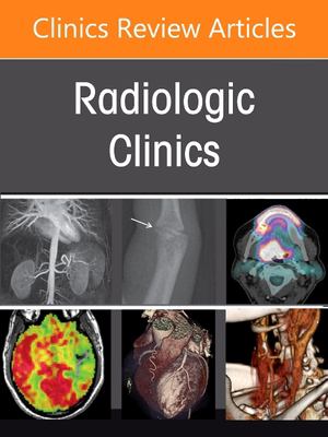 PET Imaging, an Issue of Radiologic Clinics of North America
