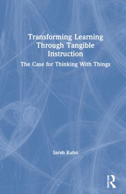 Transforming Learning Through Tangible Instruction