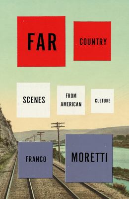 Far Country : Scenes from American Culture