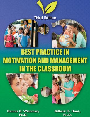 Best Practice in Motivation and Management in the Classroom