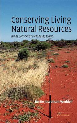 Conserving Living Natural Resources : In the Context of a Changing World