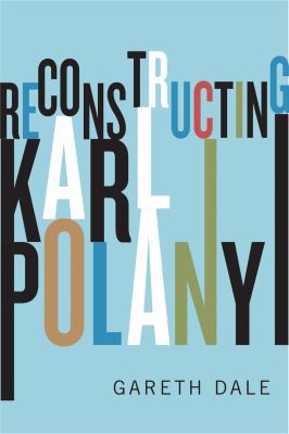 The Undiscovered Karl Polanyi