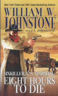 Six Killer US Marshal Eight Hours to Die