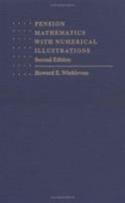 Pension Mathematics with Numerical Illustrations