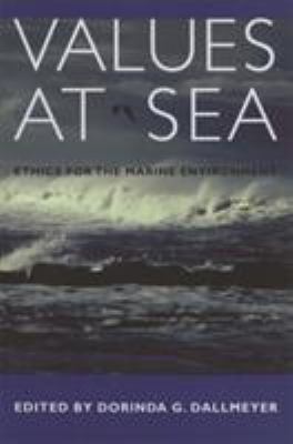 Values at Sea : Ethics for the Marine Environment