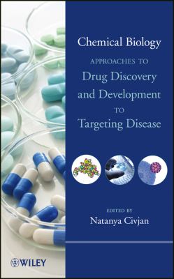 Chemical Biology : Approaches to Drug Discovery and Development to Targeting Disease