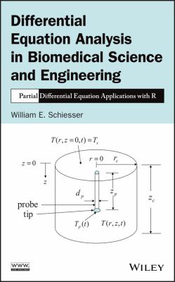 Differential Equation Analysis in Biomedical Science and Engineering : Partial Differential Equation Applications with R