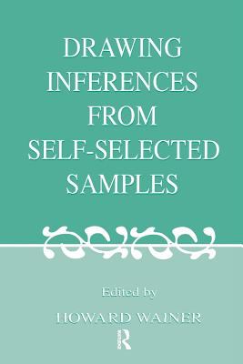 Drawing Inferences from Self-Selected Samples