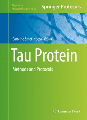 Tau Protein : Methods and Protocols