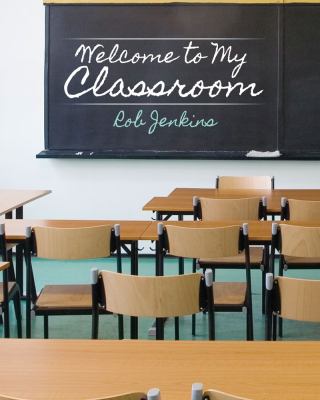 Welcome to My Classroom