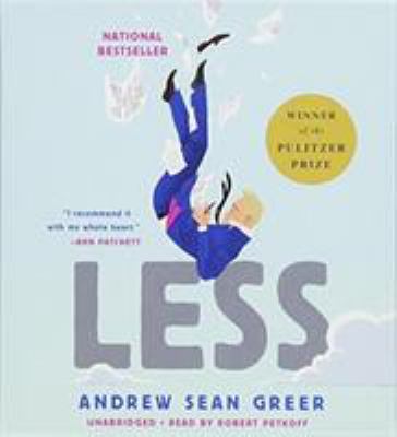 Less (Winner of the Pulitzer Prize) : A Novel