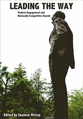 Leading the Way : Student Engagement and Nationally Competitive Awards