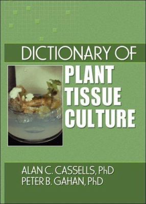 Dictionary of Plant Tissue Culture