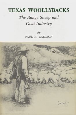 Texas Woollybacks : The Range Sheep and Goat Industry