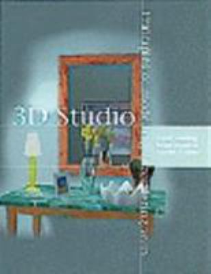 Principles of Modelling and Rendering with 3D Studio