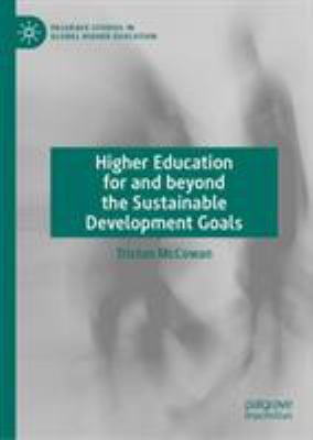 Higher Education for and Beyond the Sustainable Development Goals