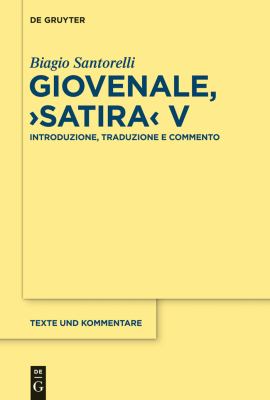 Giovenale, Satira V : Introduzione, Traduzione e Commento
