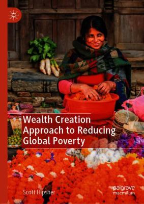 Wealth Creation Approach to Reducing Global Poverty