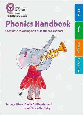 Collins Big Cat Phonics for Letters and Sounds - Phonics Handbook Blue to Turquoise: Full Support for Teaching Letters and Sounds
