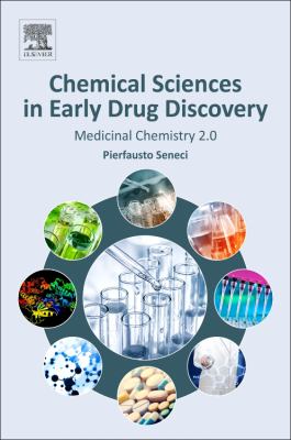 Chemical Sciences in Early Drug Discovery : Medicinal Chemistry