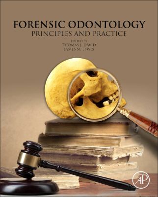Forensic Odontology : Principles and Practice