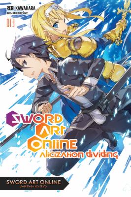 Sword Art Online 13 (light Novel) : Alicization Dividing