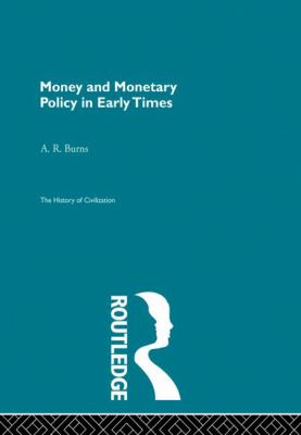 Money and Monetary Policy in Early Times (Pb Direct)