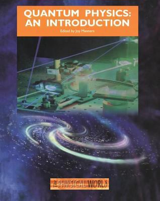 Quantum Physics : An Introduction