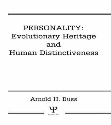 Personality: Evolutionary Heritage and Human Distinctiveness