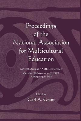 Proceedings of the National Association for Multicultural Education : Seventh Annual Name Conference