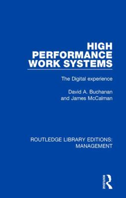 High Performance Work Systems : The Digital Experience