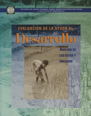 Assessing Aid : What Works, What Doesn't, and Why